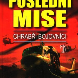 Chrabří bojovníci 3. - Poslední mise