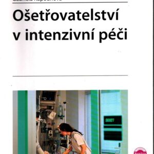 Ošetřovatelství v intenzivní péči