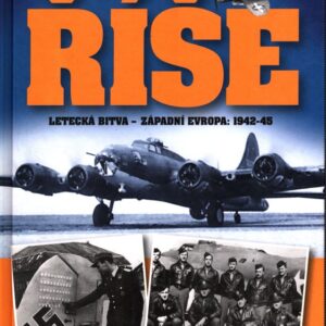 Dobyvatelé Říše : letecká bitva - Západní Evropa 1942-45