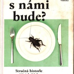 Co s námi bude? Stručná historie příštích 20 let