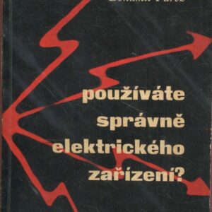 Používáte správně elektrického zařízení?