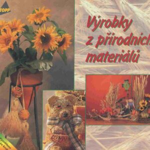 Výrobky z přírodních materiálů