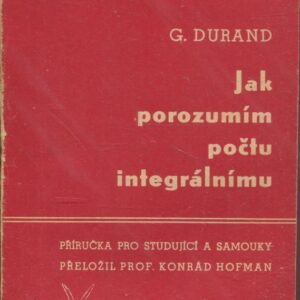 Jak porozumím počtu integrálnímu : Příručka pro studující a samouky