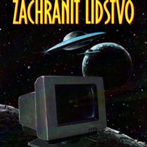 Johny, jen ty můžeš zachránit lidstvo