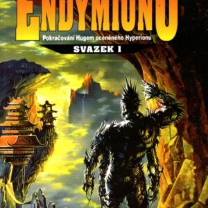 Vzestup Endymionu : pokračování Hugem oceněného Hyperionu