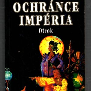 Ochránce Impéria. 1, Otrok