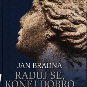 Raduj se, konej dobro a nech vrabce štěbetat a nech vrabce štěbetat