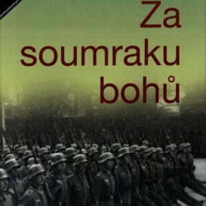 Za soumraku bohů : vyprávění švédského dobrovolníka zbraní SS o tom, co zažil s 11. divizí pancéřových granátníků SS Nordland na východní frontě v letech 1944-45