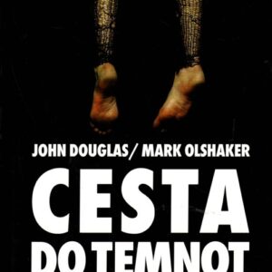 Cesta do temnot : jak chránit a vychovávat děti, aby se nestaly obětmi pedofilních násilníků