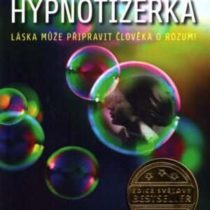 Zamilovaná hypnotizérka láska může připravit člověka o rozum