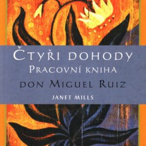 Čtyři dohody : pracovní kniha