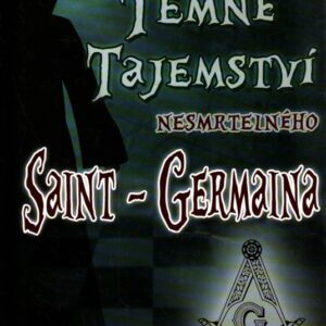 Temné tajemství nesmrtelného Saint-Germaina