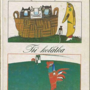 Tři koťátka : pro děti od 5 let