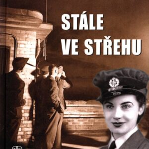 Stále ve střehu : ženský sbor pomocných služeb letectva na velitelství letiště pro bombardéry RAF