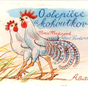O slepičce a kohoutkovi : Pro děti od 3 let : Četba pro žáky zákl. škol