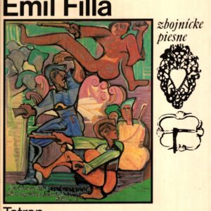 Emil Filla : zbojnické piesne slovenského ľudu
