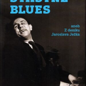 Šťastné blues aneb Z deníku Jaroslava Ježka