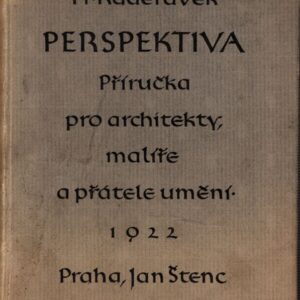 Perspektiva : příručka pro architekty, malíře a přátele umění