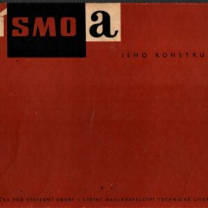 Písmo a jeho konstrukce : Pomocná kn. pro prům. školy výtvarného směru : Určeno malířům písma, štukatérům, pasířům, omítkářům, klempířům, kameníkům a prop. pracovníkům