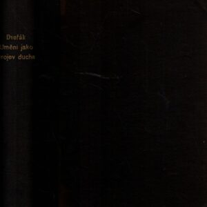 Umění jako projev ducha : výbor z díla