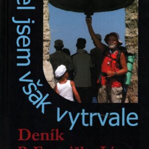 Šel jsem však vytrvale : deník P. Františka Lízny z pouti za sv. Cyrilem a Metodějem