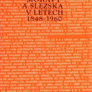 Historický místopis Moravy a Slezska v letech 1848-1960. Sv. 8, - Okresy Uherské Hradiště, Uherský Brod, Hodonín, Kyjov