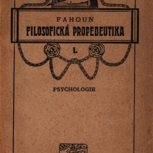 Filosofická propedeutika. Díl 1, Psychologie