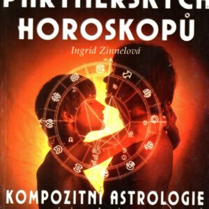 Základní kniha partnerských horoskopů : úkoly, cesty, cíle vztahů