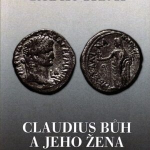 Claudius bůh a jeho žena Messalina