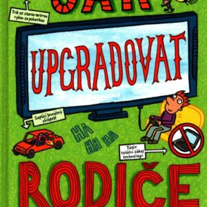 Jak upgradovat rodiče