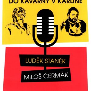 Přišel Bůh do kavárny v Karlíně... výběr toho nejlepšího z mimořádně úspěšného stand - up vystoupení