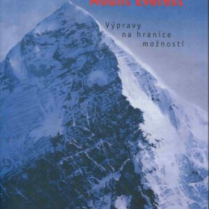 Mount Everest : výpravy na hranice možností