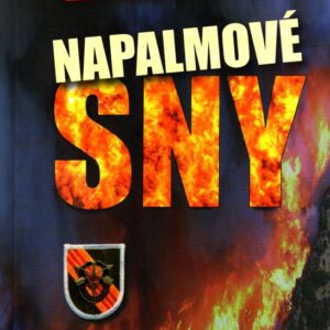 Chrabří bojovníci 1. - Napalmové sny