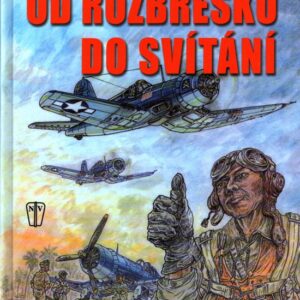 Od rozbřesku do svítání : čtyřiadvacet hodin života a umírání na Guadalcanalu