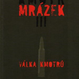 Kmotr Mrázek. III, Válka kmotrů