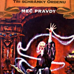 První čarodějovo pravidlo, Tři schránky Ordenu