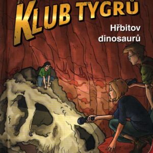 Klub Tygrů 26. - Hřbitov dinosaurů