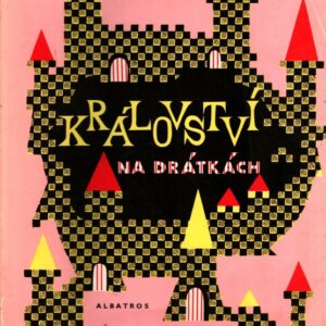 Království na drátkách