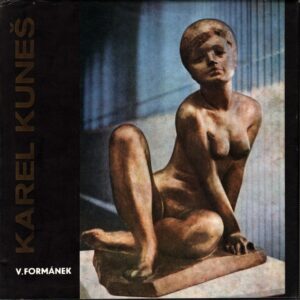 Karel Kuneš (dedikace!): monografie