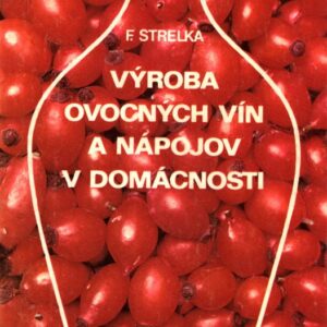 Výroba ovocných vín a nápojov v domácnosti