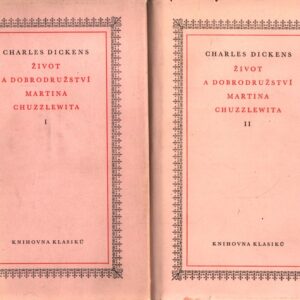 Život a dobrodružství Martina Chuzzlewita 1+2
