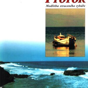 Prorok : modlitba ztraceného rybáře