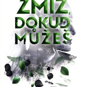 Zmiz, dokud můžeš
