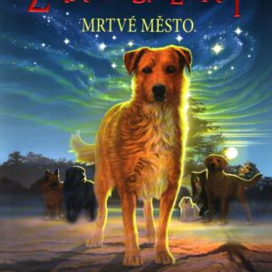 Zákon smečky 1. - Mrtvé město