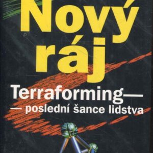 Nový ráj : terraforming - poslední šance lidstva