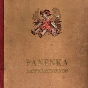 Panenka na prázdninách : nové příběhy panenky Minky