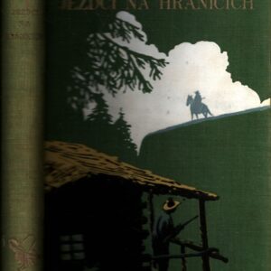 Smečka Haverilů. Díl I, Jezdci na hranicích