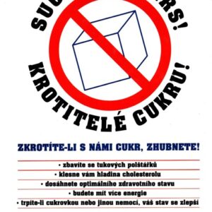 Krotitelé cukru : zkrotíte-li s námi cukr, zhubnete!