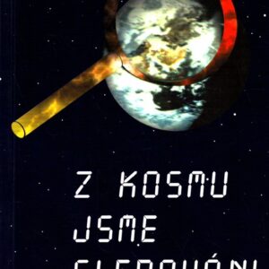 Z kosmu jsme sledováni