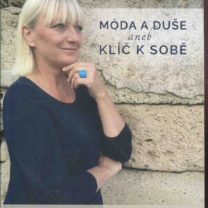 Móda a duše aneb klíč k sobě